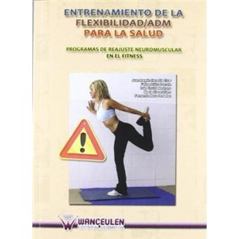 Entrenamiento de la flexibilidad-AMD para la salud : programas de reajuste neuromuscular en el fitness - 1