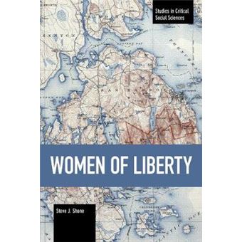 Women Of Liberty Studies In Critical Social Sciences - 1