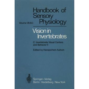 Comparative Physiology and Evolution of Vision in Invertebrates - C: Invertebrate Visual Centers and Behavior II - Paperback - 2011 - 1