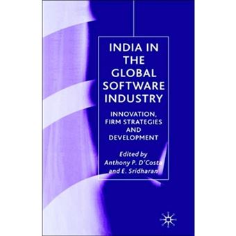 India in the Global Software Industry - Innovation, Firm Strategies and Development - Hardback - 2003 - 1