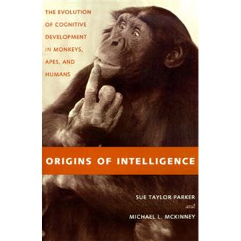 Origins of Intelligence - The Evolution of Cognitive Development in Monkeys, Apes and Humans - Paperback - 2000 - 1