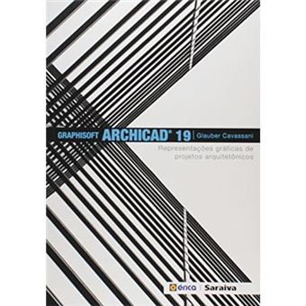 Graphisoft Archicad 19. Representações Gráficas De Projetos Arquitetônicos - 1