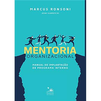 Mentoria organizacional: Manual de implantação de programa interno - 1