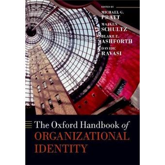 The Oxford Handbook Of Organizational Identity Oxford Handbooks - 1