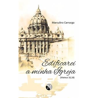Edificarei A Minha Igreja (Mateus 16,18) - 1