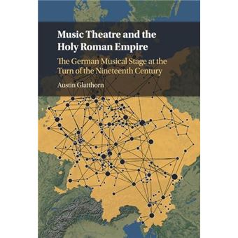 Music Theatre And The Holy Roman Empire - 1