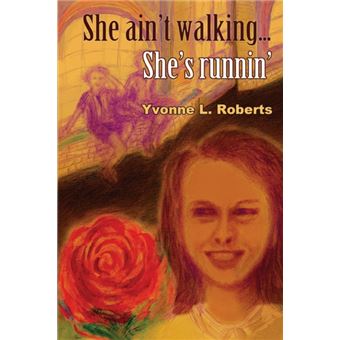 She Aint Walking ...Shes Runnin - 1