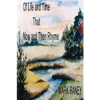 Of Life and Times That Now and Then Rhyme - Paperback / softback - 2013 - 1