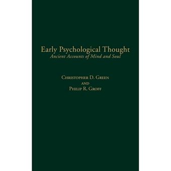 Early Psychological Thought - Ancient Accounts of Mind and Soul - Hardback - 2003 - 1