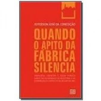 Quando O Apito Da Fabrica Silencia - 1