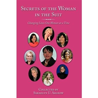 Secrets of the Woman in the Suit - Changing Lives One Woman at a Time - Hardback - 2010 - 1