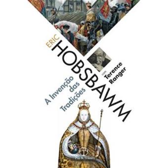 A Invenção Das Tradições - 1