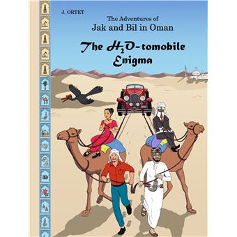 The H2O-Tomobile Enigma - The Adventures Of  Jak And Bil In Oman - 1