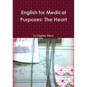 English for Medical Purposes: The Heart - Paperback - 2012 - 1