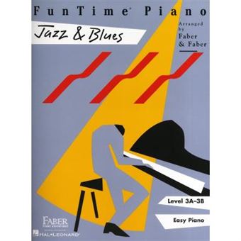 Partitions Jazz&Blues Hal Leonard Faber Nancy And Randall - Funtime Piano Jazz And Blues Level 3A-3B - Piano Solo Piano - 1