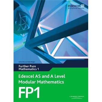 Edexcel As And A Level Modular Mathematics Further Pure Mathematics 1 Fp1 - 1