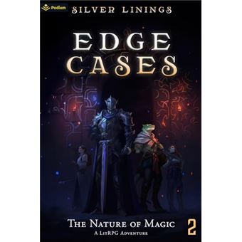 The Nature of Magic: A LitRPG Adventure (Edge Cases, 2) - 1