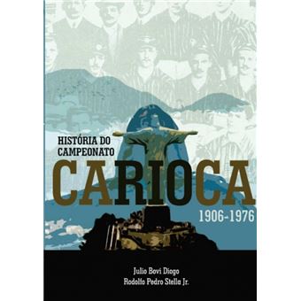 História Do Campeonato Carioca 1906 - 1976 - 1