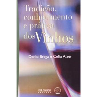 Tradição, Conhecimento E Prática Dos Vinhos - 1