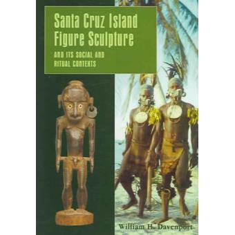 Santa Cruz Island Figure Sculpture And Its Social And Ritual Contexts - 1