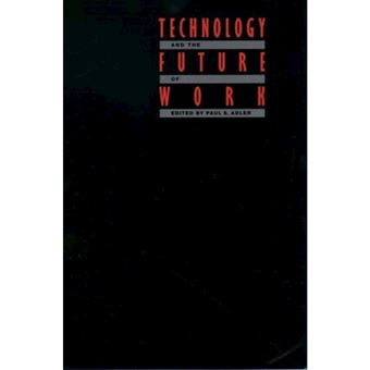 Technology and the Future of Work - Hardback - 1992 - 1