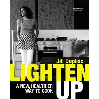 Lighten Up : A New Healthier Way to Cook - 1
