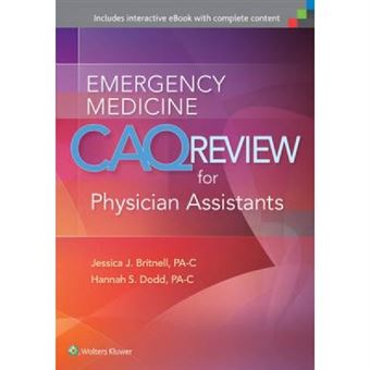 Emergency Medicine Caq Review For Physician Assistants - [Version Originale] - 1
