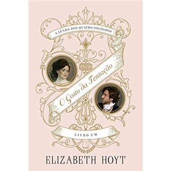 O gosto da tentação (Vol. 1 A lenda dos quatro soldados) - 1