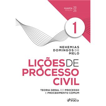Lições De Processo Civil - Volume 1 - 4 Ed - 2025: Teoria Geral Do Processo E Procedimento Comum - 1