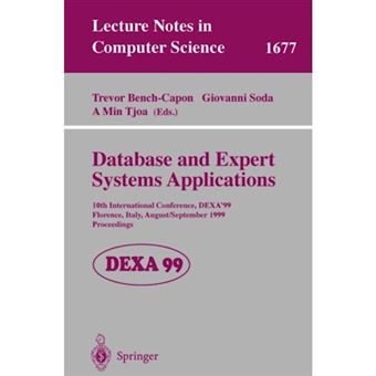 Database and Expert Systems Applications - 10th International Conference, Dexa'99, Florence, Italy, August 30-September 3, 1999 : Proceedings - Paperback - 1999 - 1