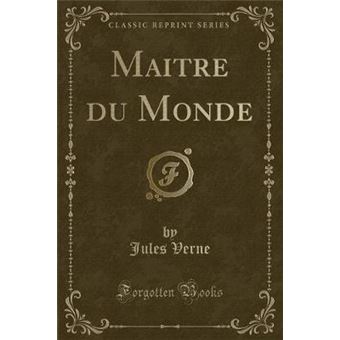 Maitre Du Monde (Classic Reprint)