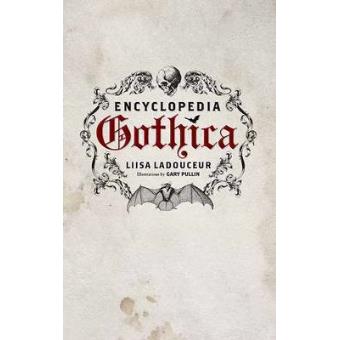 Encyclopedia Gothica - Hardback - 2011