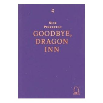 Goodbye Dragon Inn - 1