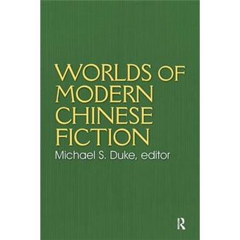 Worlds of Modern Chinese Fiction - Short Stories & Novellas from the People's Republic, Taiwan & Hong Kong - Paperback - 1991 - 1