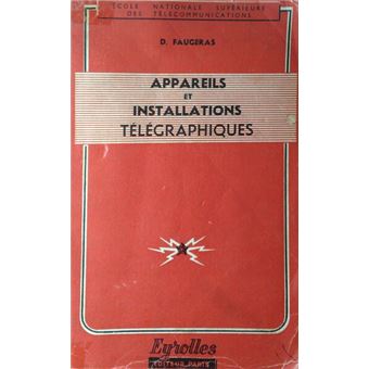 Appareils et installations télégraphiques. - 1