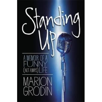 Standing Up - A Memoir of a Funny (Not Always) Life - Hardback - 2014 - 1