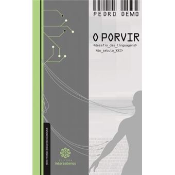 O porvir: desafios da linguagem do século XXI - 1