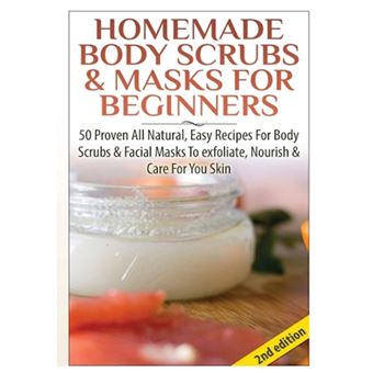 Homemade Body Scrubs & Masks for Beginners - Hardback - 2015 - 1