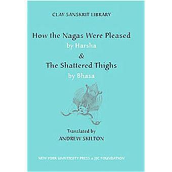 How The Nagas Were Pleased & The Shattered Thighs, Clay Sanskrit Library - 1