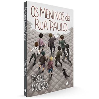 Os Meninos Da Rua Paulo Ferenc Molnár - Outros Livros - Ferenc Molnár ...