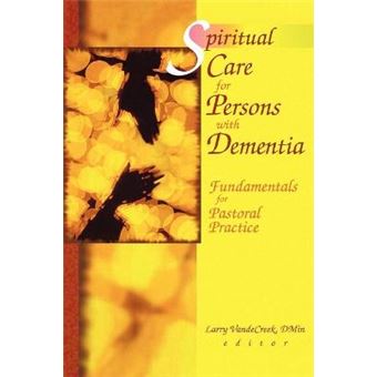 Spiritual Care for Persons with Dementia - Fundamentals for Pastoral Practice - Paperback - 1999 - 1