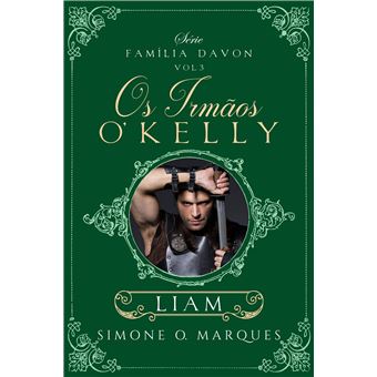 Os Irmaos O' Kelly - Liam - Série Família Davon - Vol 3 - 1