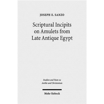 Scriptural Incipits on Amulets from Late Antique Egypt - 1