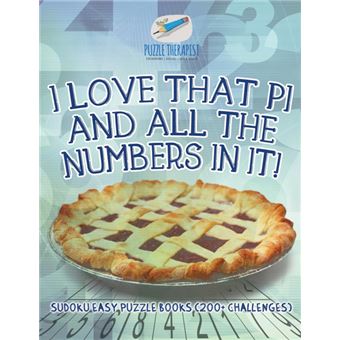 ILove That Pi And All The Numbers In It! Sudoku Easy Puzzle Books + Challenges - 1