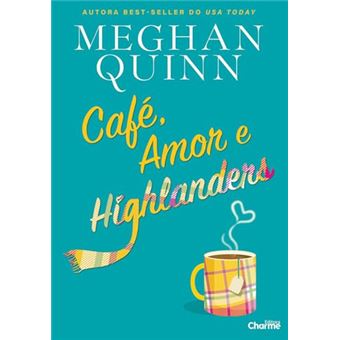Café, Amor E Highlanders - 1