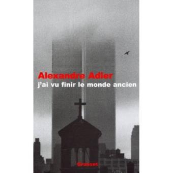 J Ai Vu Finir Le Monde Ancien - 1