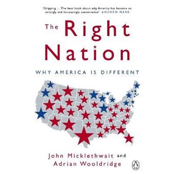The Right Nation : Why America is Different - 1