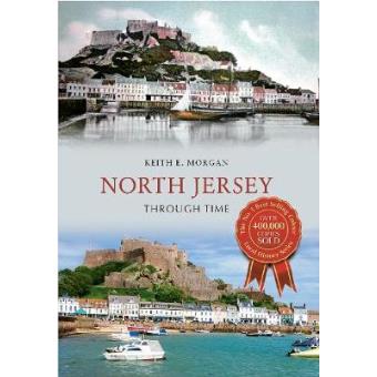 North Jersey Through Time - Paperback - 2013 - 1