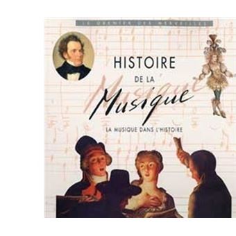 Histoire De La Musique La Musique Dans L'Histoire - 1