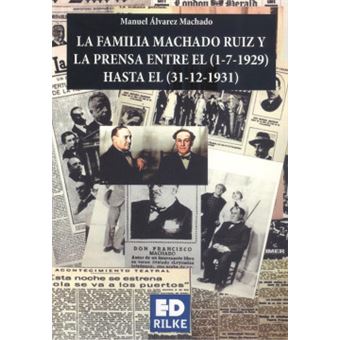 La Familia Machado Ruiz Y La Prensa Entre 1929 -1931 - 1